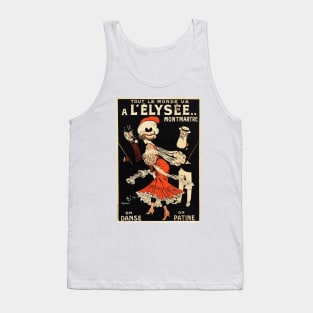 Everyone Goes to ELYSEE MONTMARTRE We Skate and Dance French Poster Tank Top